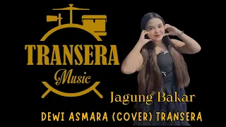 jagung bakar dewi asmara cover transera band