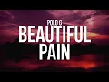 Download Lagu Polo G - Beautiful Pain (Losin My Mind) (Lyrics)
