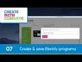 Create and Saving Programs with Cubelets Blockly Create with Cubelets - Ep 7