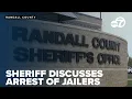 Two Randall County jailers arrested in a week raising concerns about jail oversight