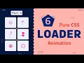 Master Pure CSS Spinner Loaders CSS Animation Tutorial Part-5