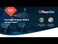 Release 2025 2 What s New in Flowable