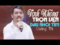 Download Lagu Sầu Ca Phòng Trà QUANG NHI Khiến Khán Giả Nhói Tim Khi Hát TÌNH KHÔNG TRỌN VẸN