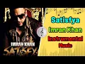 Download Lagu Imran Khan - Satisfya Official Music Video - Instrumental Music