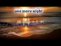 Download Lagu one more night maroon 5 lyrics