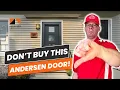 Do NOT buy THIS Andersen Storm Door