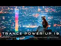 Lagu Trance PowerUp 19: DJset (Mar 2022)
