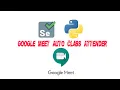 GoogleAutoMeet - Join your Google Meet Classes Automatically by Python