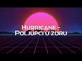 Download Lagu Hurricane - Poljupci u zoru - Tekst / Lyrics Video