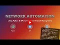Network Automation for Beginners Python APIs Explained
