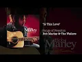 Is This Love (1992) - Bob Marley & The Wailers