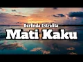 Download Lagu Lirik lagu berlinda estrelita - mati kaku