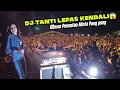 Download Lagu DJ TANTI LEPAS KENDALI 😱 Ribuan Penonton Minta Pong pong