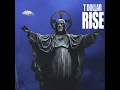 Rise - T Dollar