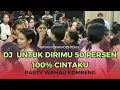 DJ UNTUK DIRIMU 50 PERSEN // REMIX FULL BASS 2024 // PARTY WAHAU KOMBENG