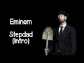 Eminem - Stepdad Intro