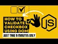 How to Validate Checkbox Within 9 minutes By Using JavaScript DOM Form Validation in Bangla 2025