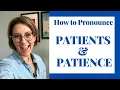 Download Lagu Learn to Pronounce PATIENTS \u0026 PATIENCE - American English Homophone Pronunciation #learnenglish