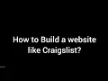 How to build a website like craigslist