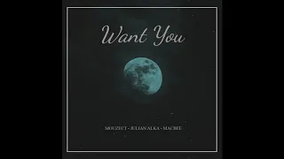 Download Mouzect - Want you (feat. Julian Alka \u0026 Macbee) [Official Audio] MP3