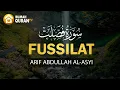 Download Lagu Surah Fussilat سورة فصّلت  - Arif Abdullah Al Asyi / Bacaan Al Quran Merdu dan Menyejukkan Hati