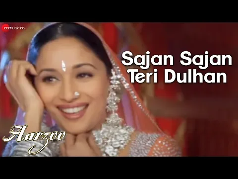 Download MP3 Sajan Sajan Teri Dulhan - Aarzoo | Akshay Kumar, Madhuri Dixit \u0026 Saif Ali Khan | Alka Yagnik