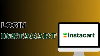 How To Login Instacart