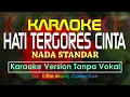Download Lagu #Karaoke Hati Tergores Cinta (Nada Standar #SlowRock) by Kiflin Music Collection