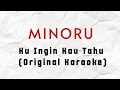 Download Lagu Minoru - Kuingin Kau Tahu (Original Karaoke) HQ Audio