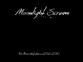 Moonlight Scream - Re-Recorded Demos (2012-2015) Full Album