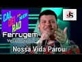 Ferrugem | Nossa vida Parou - Versão Pagode | No Caldeirão com Mion