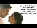 Kabhi Tumhe Yaad -Lyrics with English translation||Darshan Raval||S Malhotra||K Advani||Sony Music||