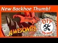 BXpanded Backhoe Thumb for My Kubota