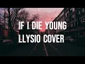 Download Lagu If I Die Young - Lloyiso (Lyrics)