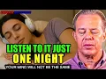 Download Lagu Dr. Joe Dispenza - Listen to This Just One Night Your Mind Will Never Be the Same | Sleep Meditation
