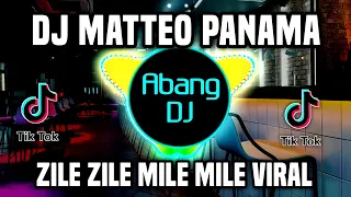 Download DJ ZILE ZILE MILE MILE MATTEO PANAMA REMIX FULL BASS TERBARU 2023 MP3