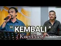 Lagu KEMBALI ( KOES PLUS ) COVER RINO NOREZ