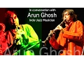 Download Lagu Arun Ghosh ~ Indo-Jazz Composer | DESIblitz Exclusive