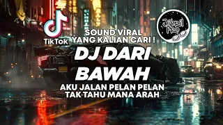dj aku jalan pelan pelan tak tahu mana arah dj dari bawah tiktok viral 2026 jibril pro version