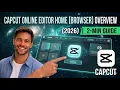CapCut Online Editor Home Browser Overview 2026 2 Min Guide