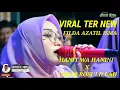 Download Lagu VIRAL TER NEW ! ! ! HANIT WA HANINI X AHBAB ROSULILLAH - FILDA AZATIL ISMA