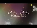 Unti-unti - Up Dharma Down (Official Lyric Visuals)