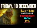 Lagu December 19 | Few Know This 3AM to 6AM SECRET: The Hidden PRAYER That UNLOCKS DIVINE PROTECTION