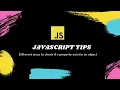 Javascript Tips Different ways to check if an specific property exist in an object