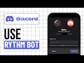 How To Use Rythm Bot Discord Step By Step