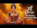 Lagu This Maa Durga Mantra Protects Your Family, Heals Your Body \u0026 Attracts Prosperity | JAI MAA DURGA 🙏