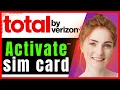 How To Activate Total By Verizon Sim Card Step-by-Step Guide