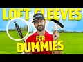 Loft Sleeve For Dummies - Everything you need to know