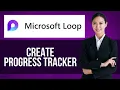 How to Create Progress Tracker on Microsoft Loop Step by Step Microsoft Loop Tutorial