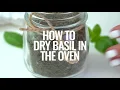 How to Dry Basil in the Oven